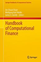 Handbook of Computational Finance (Springer Handbooks of Computational Statistics) 3662507072 Book Cover