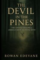 The Devil in the Pines: The Untold Origins of America’s Most Haunting Myth B0FYN32F92 Book Cover
