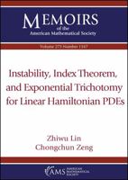 Instability, Index Theorem, and Exponential Trichotomy for Linear Hamiltonian Pdes 1470450445 Book Cover