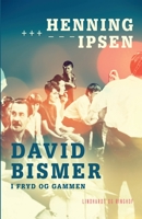 David Bismer i fryd og gammen 8726103788 Book Cover