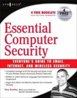 Essential Computer Security: Everyone's Guide to Email, Internet, and Wireless Security 1597491144 Book Cover