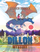 The Great Dillon Mystery 152890642X Book Cover