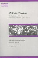 Making Disciples: The Significance of Jesus' Educational Methods for Today's Church 1842271164 Book Cover