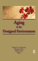 Aging in the Designed Environment 1138966355 Book Cover