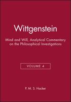 Wittgenstein: Mind and Will 0631187391 Book Cover