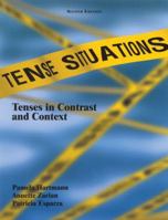 Tense Situations: Tenses in Contrast and Context 0030225175 Book Cover