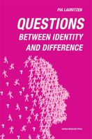Questions: Between Identity and Difference 877184225X Book Cover