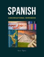 Spanish: Conversational Workbook 1691736228 Book Cover