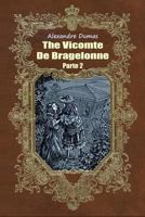 Le Vicomte de Bragelonne (2 vol.) 1592248608 Book Cover