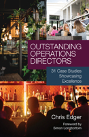 Outstanding Operations Directors: 31 Case Studies Showcasing Excellence 191145076X Book Cover