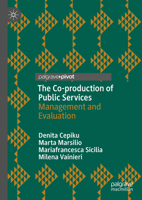 The Co-Production of Public Services: Management and Evaluation 3030607097 Book Cover