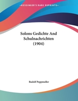 Solons Gedichte and Schulnachrichten 1437496172 Book Cover