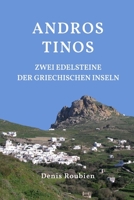 Andros - Tinos. Zwei Edelsteine der griechischen Inseln (Reisen in Kultur und Landschaft) B0C2S4MNXN Book Cover
