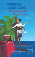 Tampering with the Order of God: Dancing with Deception 2nd Edition B0GF79DSVT Book Cover