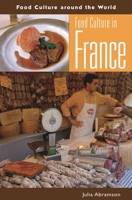 Food Culture in France (Food Culture around the World) 0313327971 Book Cover