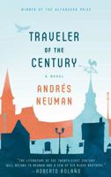 Traveler of the Century: A Novel 0374533946 Book Cover