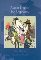 Aussie English for Beginners 1876944064 Book Cover
