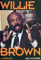 Willie Brown: A Biography 0520204565 Book Cover