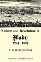 Reform and Revolution in Mainz 17431803 0521086175 Book Cover