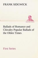 Popular Ballads of the Olden Time Volume 1 1347555188 Book Cover