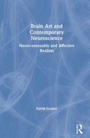 Brain Art and Contemporary Neuroscience 0367898187 Book Cover