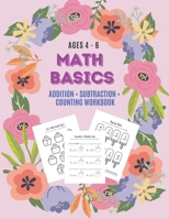 Math Basics: Addition, Subtraction & Counting: Ages 4-6 B098CRPD2V Book Cover