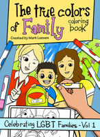 The True Colors of Family Coloring Book 1945448741 Book Cover