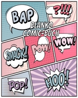 Blanko Comic Buch: Leeres Comicbuch zum selber zeichnen von Manga und Cartoons | Das perfekte Geschenk für Kinder (German Edition) 1675281904 Book Cover