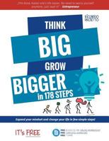 Think Big Grow Bigger: Expand Your Mindset and Change Your Life 152295676X Book Cover