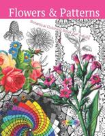 Flowers & Patterns Botanical coloring book for adults 1073196011 Book Cover