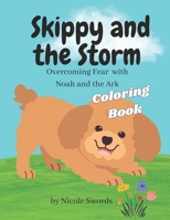 Skippy and the Storm Coloring Book: Overcoming Fear with Noah and the Ark (The Adventures of Skippy Coloring Books) B0CMXJSBC6 Book Cover