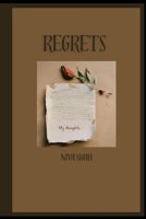 Regrets: My thoughts B0CT2TBBY5 Book Cover