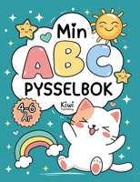 Min ABC pysselbok: Lär dig alfabetet, skriva och känna igen bokstäver. (Swedish Edition) 9199069431 Book Cover