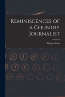 Reminiscences of a Country Journalist 1017531749 Book Cover
