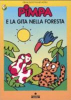 La Pimpa Books: Pimpa e La Gita Nella Foresta 885701052X Book Cover