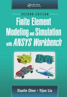 Finite Element Modeling and Simulation with ANSYS Workbench 1439873844 Book Cover