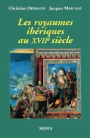 Les Royaumes ibériques au XVIIe siècle (French Edition) 2718193344 Book Cover
