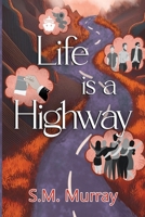 Life is a Highway 1835431267 Book Cover