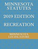 MINNESOTA STATUTES  2019 EDITION RECREATION 1072182807 Book Cover