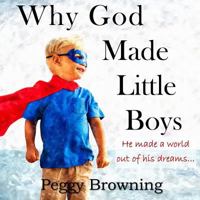 Why God Made Little Boys 1954343043 Book Cover