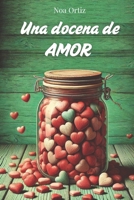 Una docena de amor (Spanish Edition) 8409684381 Book Cover