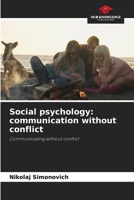 Social psychology: communication without conflict 6207929918 Book Cover