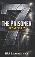 The Prisoner From Cell 7 B0FY1G6YK6 Book Cover