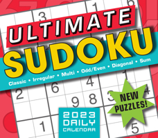 Ultimate Sudoku 2023 Daily Calendar: Classic, Irregular, Multi, Odd/Even, Diagonal, Sum 1531917143 Book Cover
