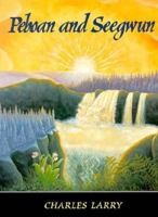 Peboan and Seegwun 0374357730 Book Cover