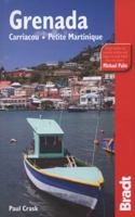 Grenada, Carriacou & Petite Martinique (Bradt Travel Guides) 1841622745 Book Cover