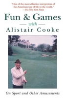 Fun & Games With Alistair Cooke 1559702974 Book Cover