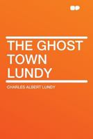 The Ghost Town Lundy 1016464711 Book Cover