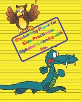 Handwriting Paper for Kids: Practicular Alphabet Learning with fun.: Cursive Writing Books and Practice Paper:3-Line and Checkered  Writing ... and Kindergarten Children(Ages 2-4,3-5,6-8) 1660168589 Book Cover