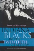 Indiana Blacks in the Twentieth Century (Published With the Generous Support of Lilly Endowment Inc) 0253337992 Book Cover